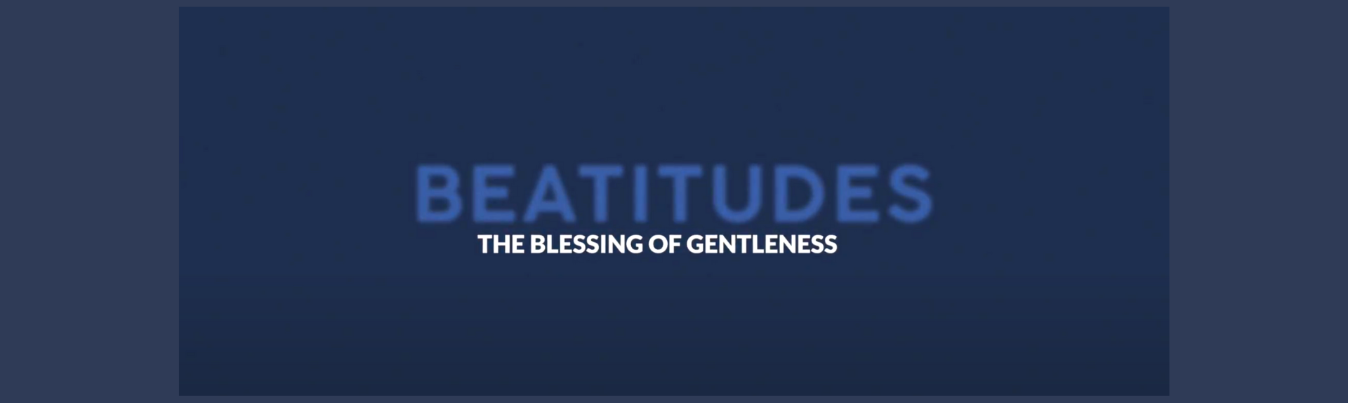 Blessing of Gentleness