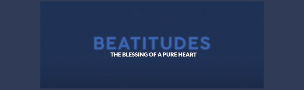 Blessings of a pure heart